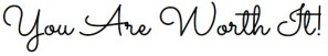 You Are Worth It (YAWI)
